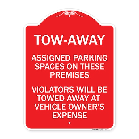 Signmission Tow Zone Assigned Parking Spaces on These Premises Violators Will Be Towed Away at Ve, RW-1824-22797 A-DES-RW-1824-22797